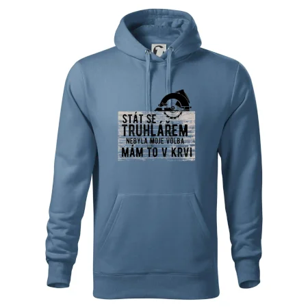 Stát se truhlářem nebyla moje volba