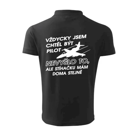 Chtěl jsem být pilot stíhačku mám doma