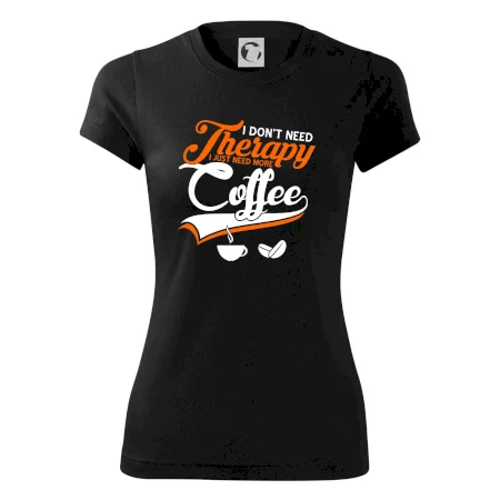 I don't need therapy coffee