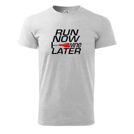 Run now Wine later