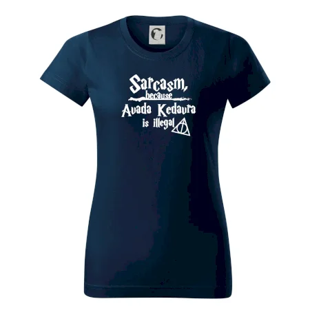 Harry - Sarcasm, because Avada Kedavra is illegal