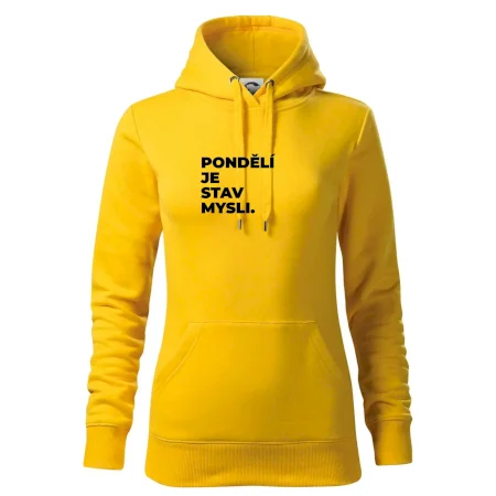 PONDĚLÍ JE STAV MYSLI.