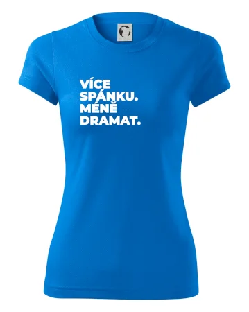 VÍCES PÁNKU. MÉNĚ DRAMAT.