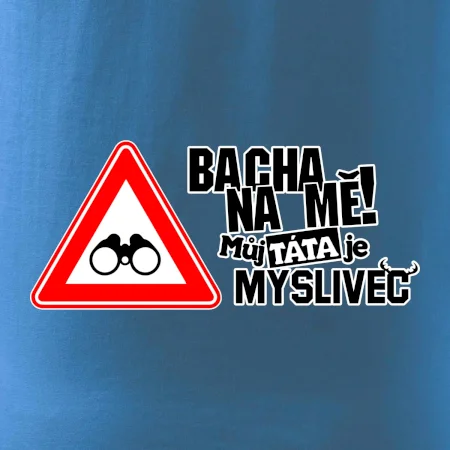 Bacha na mě! Můj táta je myslivec
