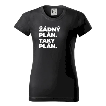 ŽÁDNÝ PLÁN. TAKY PLÁN.