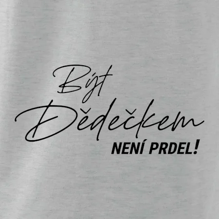 Být dedečkem není prdel