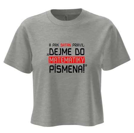 A pak satan pravil dejme do matematiky písmena
