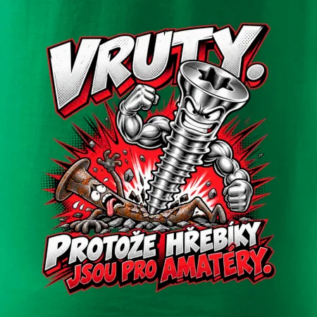 Vruty vítězí nad obyčejnými hřebíky
