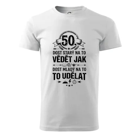 50 dost starý na to vědět jak to udělat