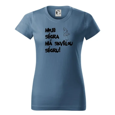 Moje ségra má skvělou ségru