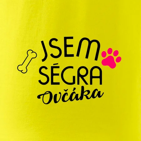 Jsem ségra Ovčáka