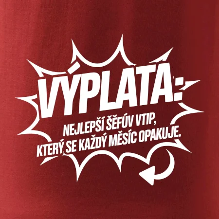 Výplata nejlepší šéfův vtip, který se každý měsíc opakuje