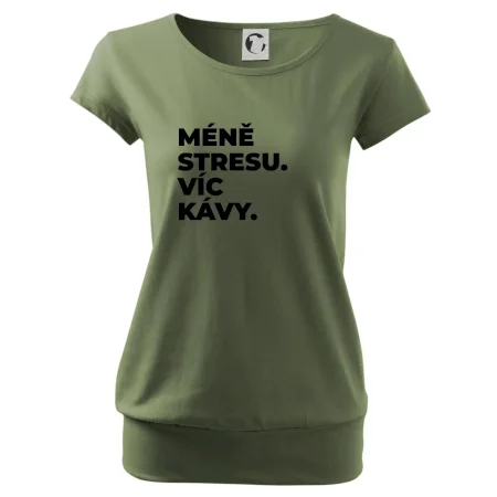 MÉNĚ STRESU.VÍC KÁVY.
