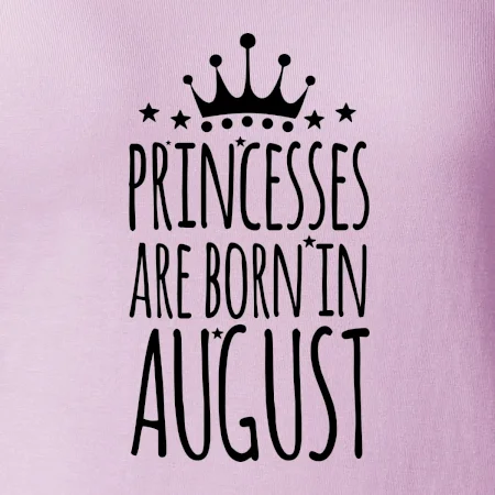 Princesses are born in August
