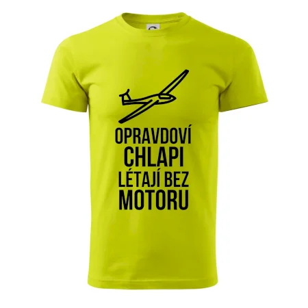 Opravdovi chlapi létají bez motoru