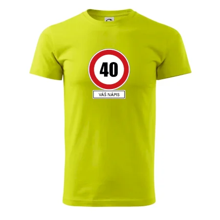 Dopravní značka - rychlost 40 - váš nápis