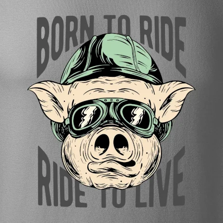 Born to Ride prasák