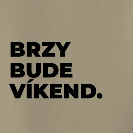 BRZY BUDE VÍKEND.