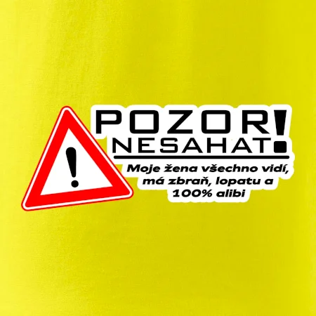 Pozor nesahat - moje žena