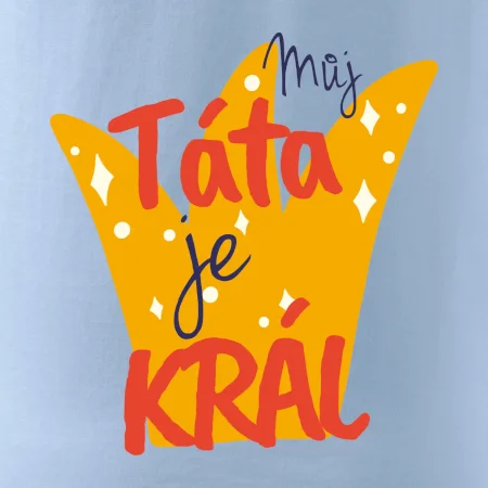 Můj táta je král