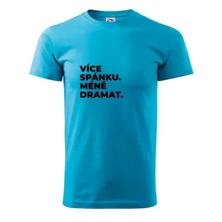 VÍCES PÁNKU. MÉNĚ DRAMAT.