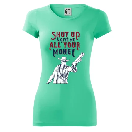 Shut Up and Give Me All Your Money