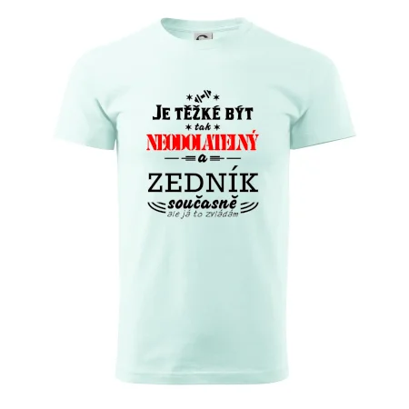 Je těžké být neodolatelný zedník