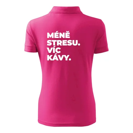 MÉNĚ STRESU.VÍC KÁVY.