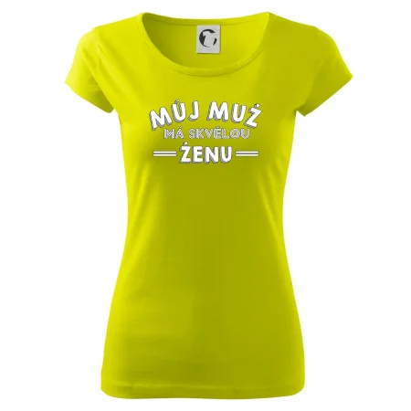 Můj muž má skvělou ženu