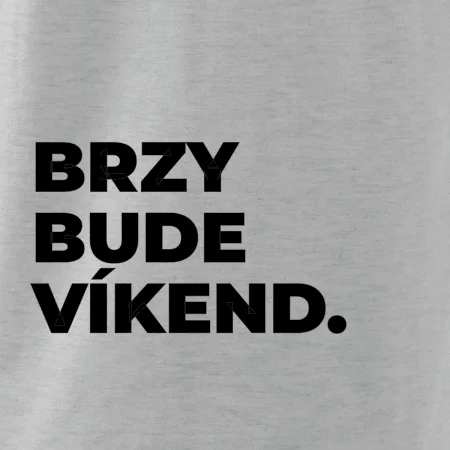 BRZY BUDE VÍKEND.