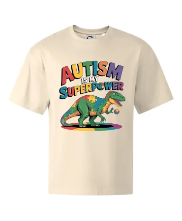 Autism is my superpower dinosaurus