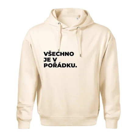 VŠECHNO JE V POŘÁDKU.