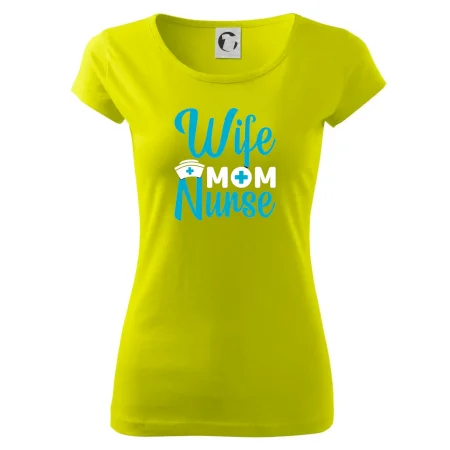 Wife mom nurse