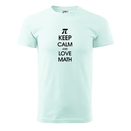 Keep calm and love math