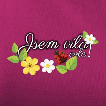 Jsem víla vole!