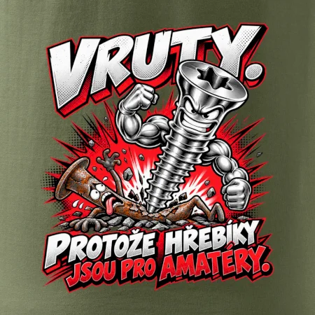 Vruty vítězí nad obyčejnými hřebíky