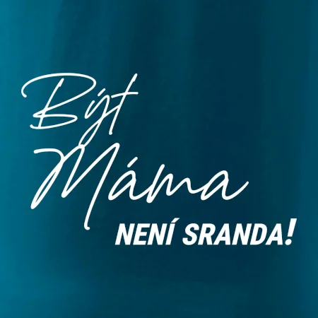 Být táta není sranda