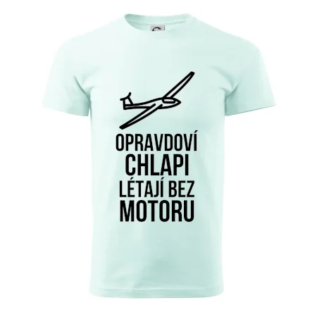 Opravdovi chlapi létají bez motoru