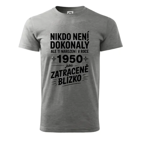 Nikdo není dokonalý ale ti narození v roce 1950 jsou zatraceně blízko