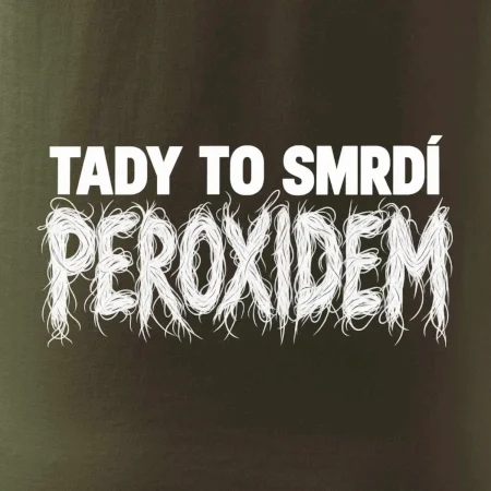 Tady to smrdí peroxidem