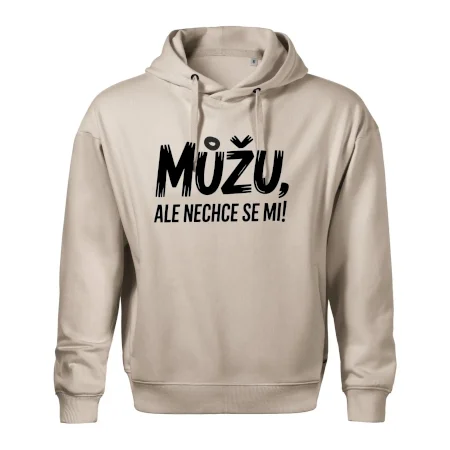 Můžu, ale nechce se mi