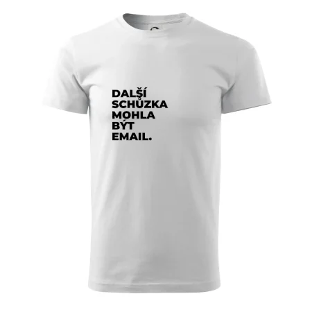 DALŠÍ SCHŮZKA MOHLA BÝT EMAIL.