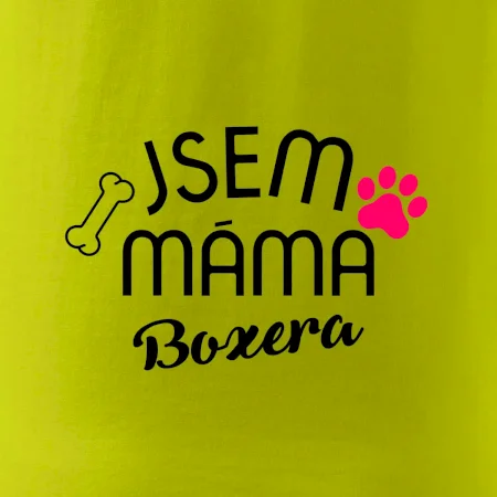 Jsem máma Boxera