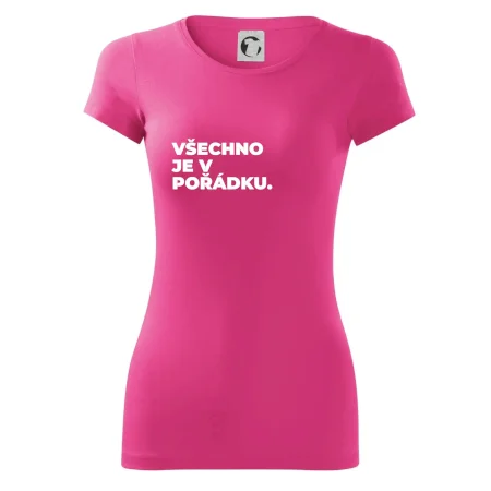 VŠECHNO JE V POŘÁDKU.