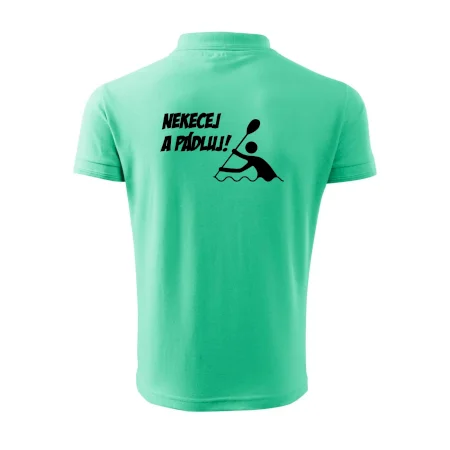 Nekecej a pádluj