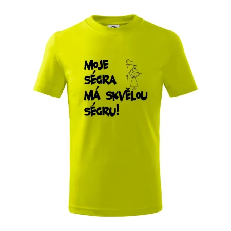 Moje ségra má skvělou ségru