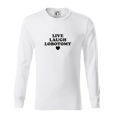 Live laugh lobotomy