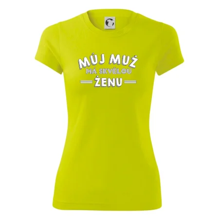 Můj muž má skvělou ženu