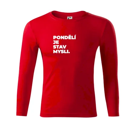 PONDĚLÍ JE STAV MYSLI.