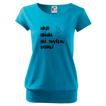 Moje máma má skvělou dceru